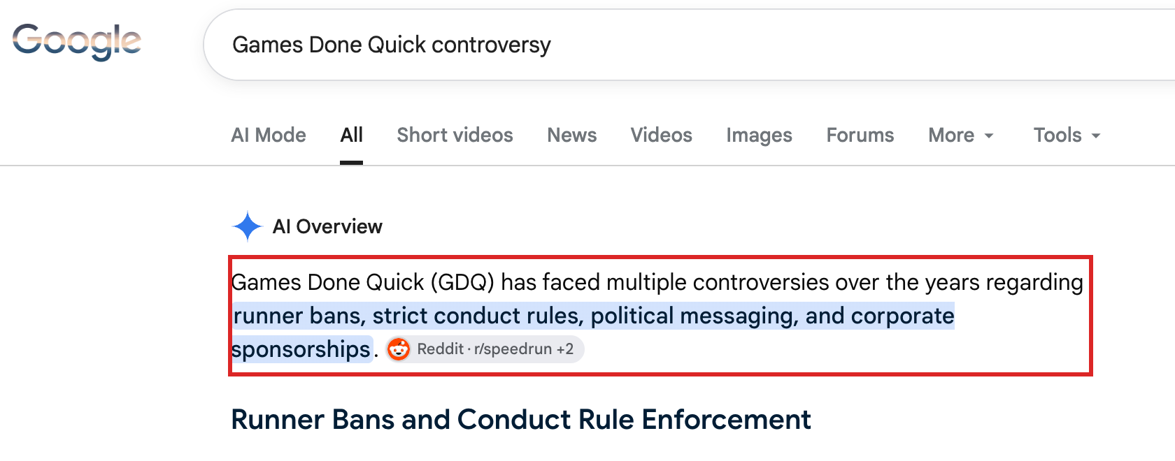 Google AI Overview for "Games Done Quick controversy" stating the brand has faced multiple controversies over the years over runner bans, conduct rules, the events' direction, and sponsorships
