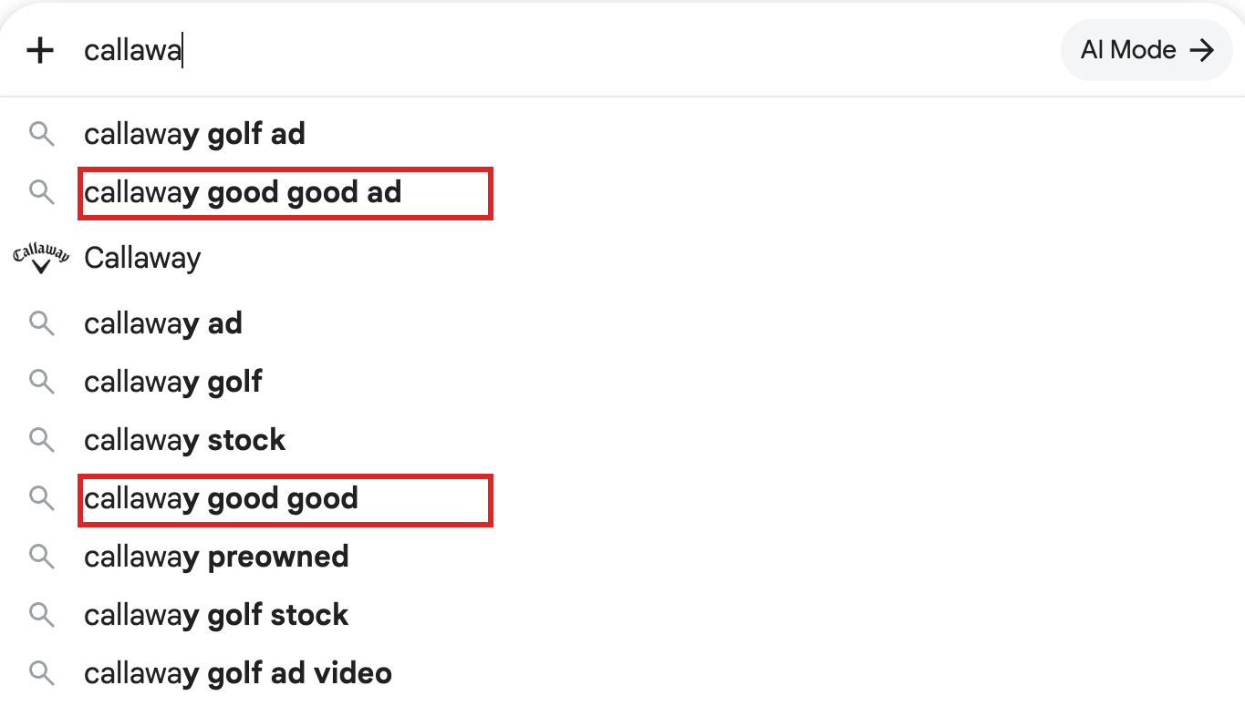 Google autocomplete for "callawa" suggesting "callaway good good ad" and "callaway good good"